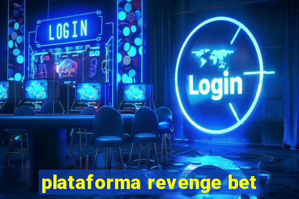 plataforma revenge bet